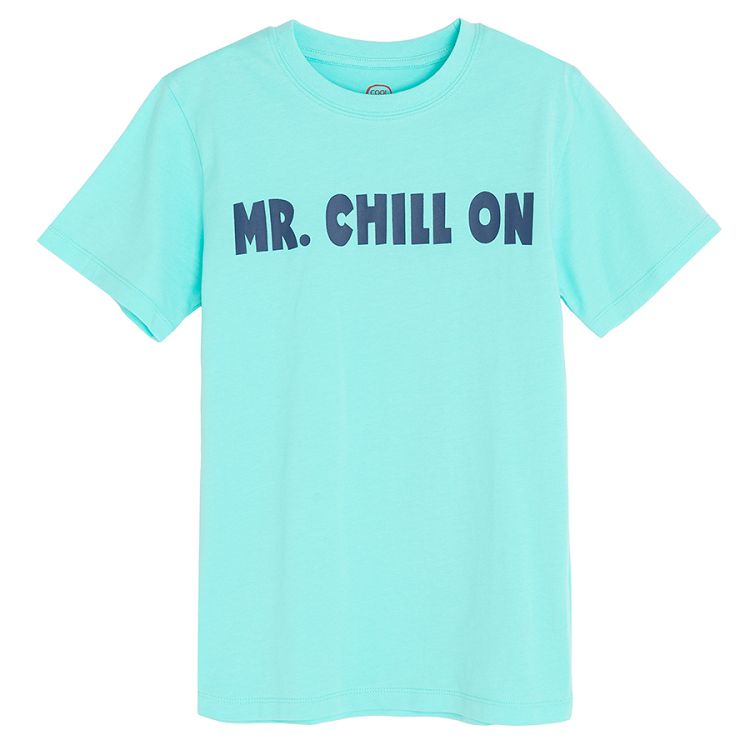 Turquoise T-shirt with MR. CHILL ON print