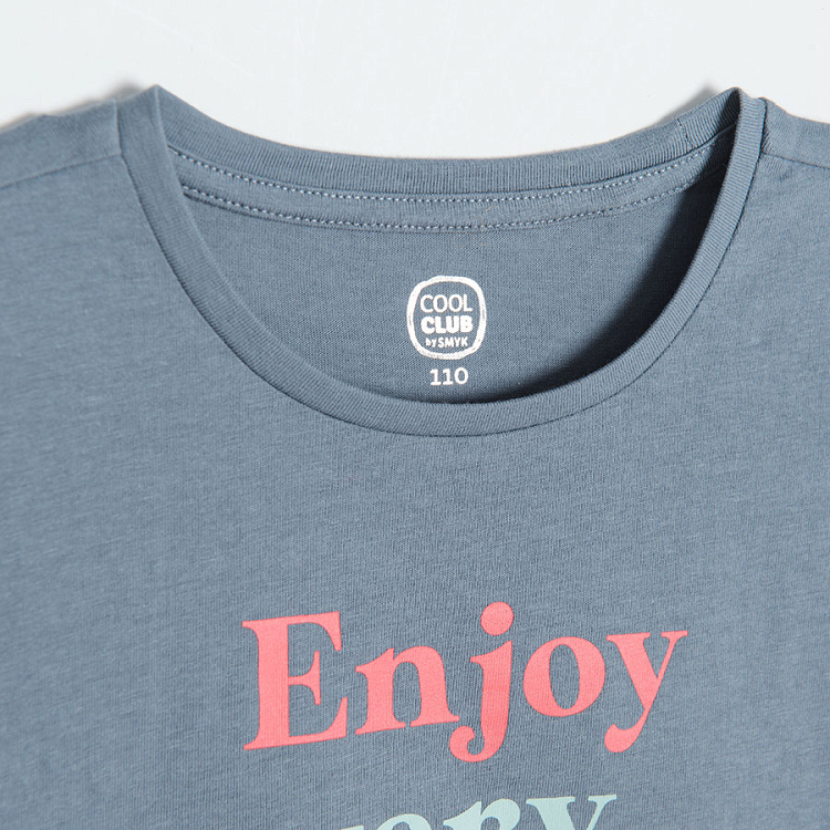 Graphite short sleeve T-shirt with Enjoy Every Day print